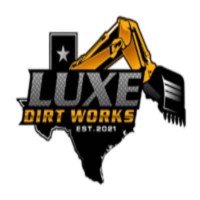 Luxe Dirt Works Excavatin Contractor Huntsville TX